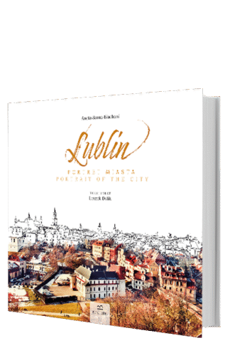 Lublin. Portret miasta